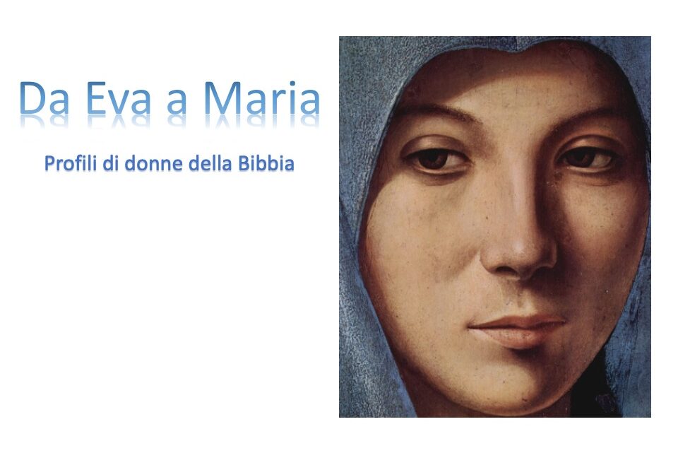 Da Eva a Maria. Profili di donne della Bibbia